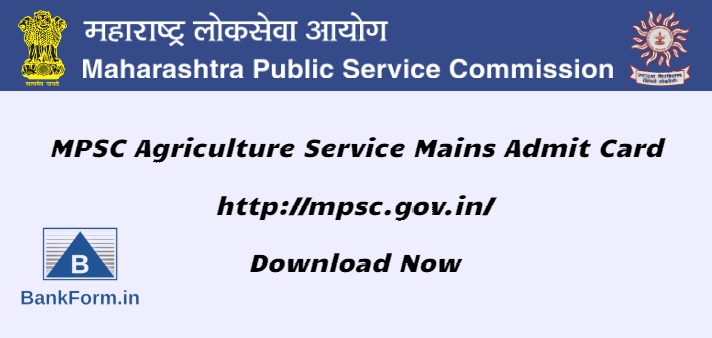 MPSC Agriculture Service Mains Admit Card