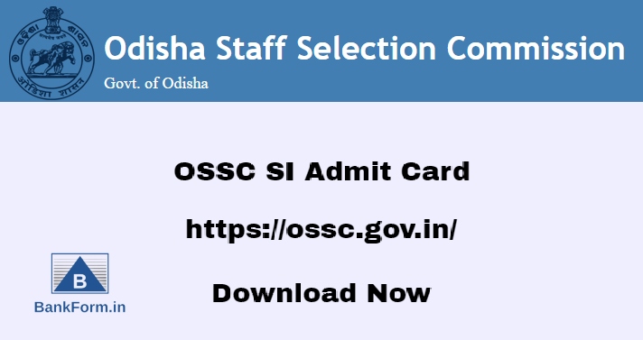 OSSC SI Admit Card